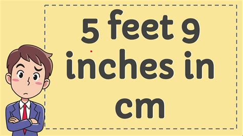 5 foot 9 inches in cm